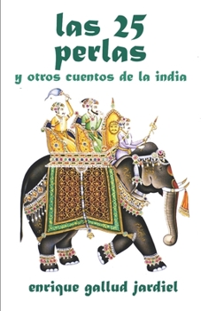 Paperback Las veinticinco perlas y otros cuentos de la India [Spanish] Book