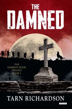 Hardcover The Damned: The Darkest Hand Trilogy Book