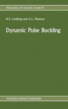 Hardcover Dynamic Pulse Buckling: Theory and Experiment Book