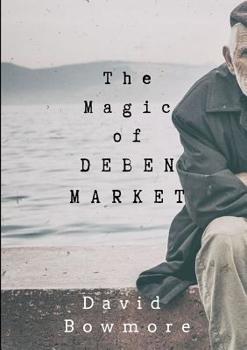 Paperback The Magic of Deben Market Book