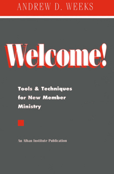 Paperback Welcome!: Tools & Techniques for New Member Ministry Book
