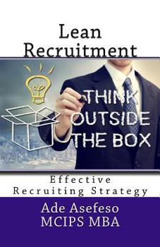 Paperback Lean Recruitment: Effective Recruiting Strategy Book