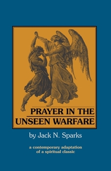Paperback Prayer in the Unseen Warfare: A Contemporary Adaptation of a Spiritual Classic Book