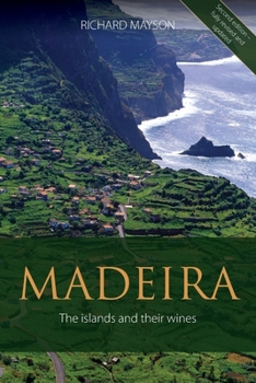 Paperback Madeira: The islands and their wines Book