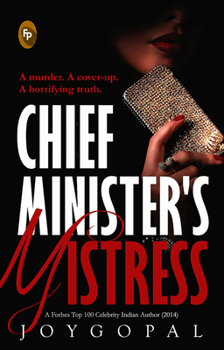 Paperback Chief Minister's Mistress: A Murder. a Cover-Up. a Horrifying Truth Book