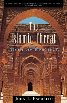 Paperback The Islamic Threat: Myth or Reality? Book