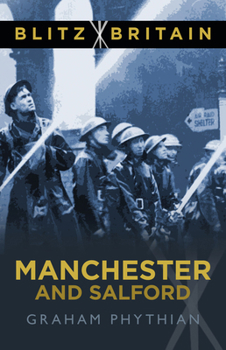 Paperback Blitz Britain: Manchester and Salford Book