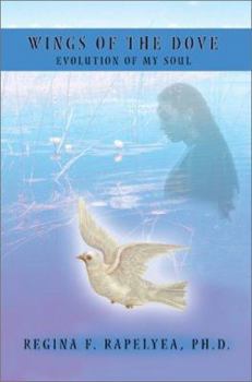Paperback Wings of the Dove: Evolution of My Soul Book
