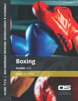 Paperback DS Performance - Strength & Conditioning Training Program for Boxing, Agility, Intermediate Book