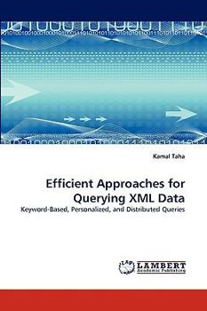 Paperback Efficient Approaches for Querying XML Data Book