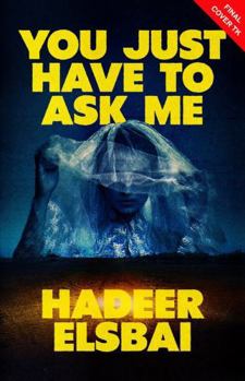 Paperback You Just Have to Ask Me Book