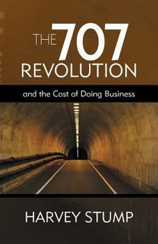 Paperback The 707 Revolution: And the Cost of Doing Business Book