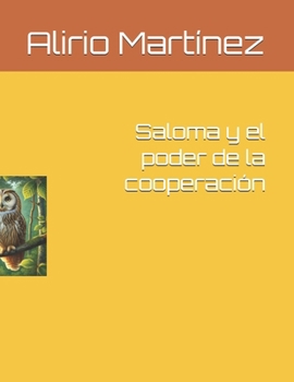 Paperback Saloma y el poder de la cooperación [Spanish] Book