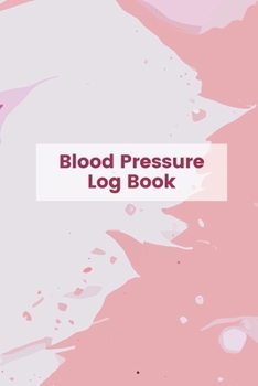 Blood Pressure Log Book: 53 Weeks Blood Pressure Tracker Journal Daily Personal Health Record 6 x 9 Inch Notebook Pocket Size (Volume 7)