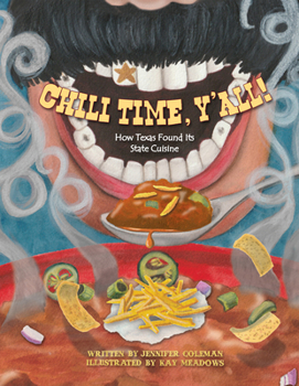 Hardcover Chili Time, Y'All!: How Texas Found Its State Cuisine Book