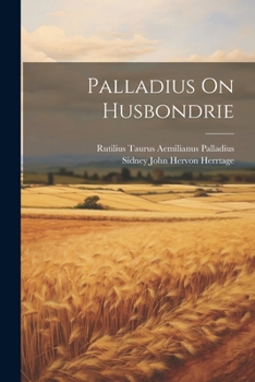 Paperback Palladius On Husbondrie Book