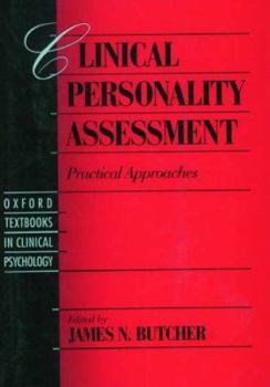 Hardcover Clinical Personality Assessment: Practical Approaches (Oxford Textbooks in Clinical Psychology) Book