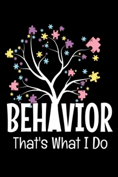 Paperback Behavior That's What I Do: Daily Planner 2020 - Gift For Behavior Analyst Book