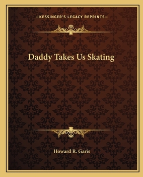 Daddy Takes Us Skating - Book  of the Daddy Series