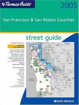 Paperback Thomas Guide 2005 San Francisco & San Mateo Counties: Street Guide Book