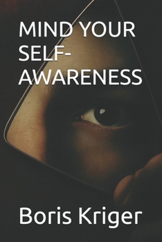 MIND YOUR SELF-AWARENESS (Philosophical Questions)