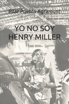 Paperback Yo no soy Henry Miller [Spanish] Book