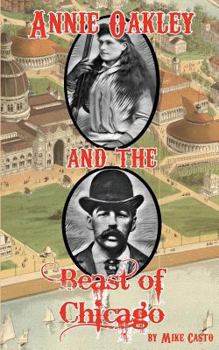 Annie Oakley and the Beast of Chicago
