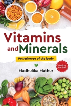Paperback Vitamins and Minerals - Powerhouse of The Body Book