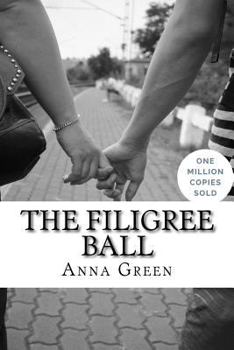 The Filigree Ball: Being a Full and True Account of the Solution of the Mystery Concerning the Jeffrey-Moore Affair