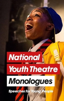 Paperback National Youth Theatre Monologues: Speeches for Young People Book