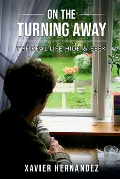 Paperback On The Turning Away: The Real Hide & Seek Book
