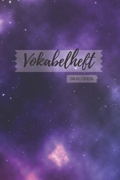 Vokabelheft DIN A5: 2 Spalten liniert Schulheft lila violet blau Universum Weltall Design in DIN A5 Format mit 70 Seiten fuer Vokabeln und ... latein etc.) (German Edition)