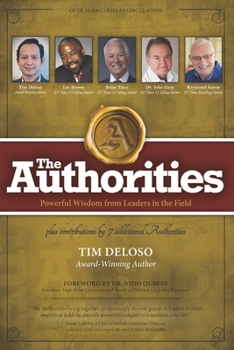 Paperback The Authorities - Tim Deloso: Powerful Wisdom from Leaders in the Field Book