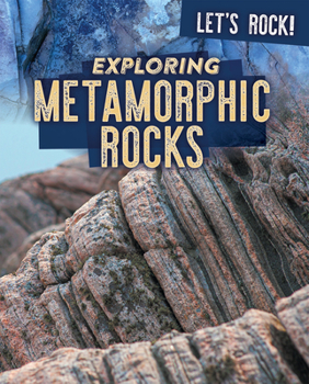 Library Binding Exploring Metamorphic Rocks Book