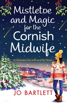 Paperback Mistletoe and Magic for the Cornish Midwife Book