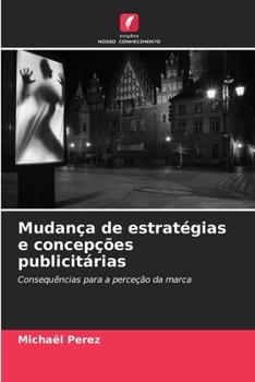 Paperback Mudança de estratégias e concepções publicitárias [Portuguese] Book