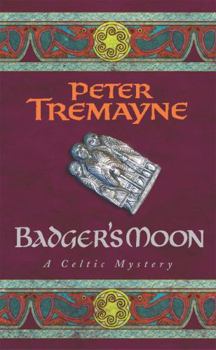 Badger's Moon - Book #13 of the Sister Fidelma