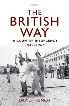 Hardcover The British Way in Counter-Insurgency, 1945-1967 Book