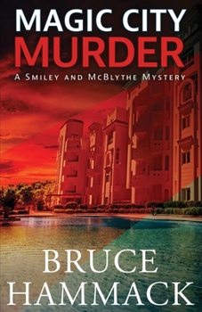 Magic City Murder : A Smiley and Mcblythe Mystery