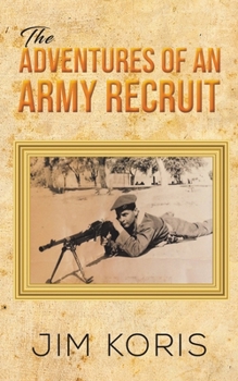 Paperback The Adventures of an Army Recruit Book