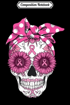 Composition Notebook: Pink Sugar Turban Skull Breast Cancer Awareness Gifts  Journal/Notebook Blank Lined Ruled 6x9 100 Pages