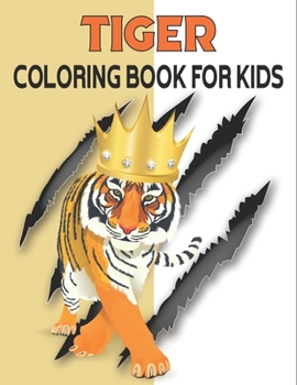 Paperback Tiger Coloring Book For Kids: 50 Easy And Funny Tiger Coloring Pages Book