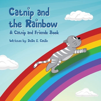 Paperback Catnip and the Rainbow: A Catnip and Friends Book