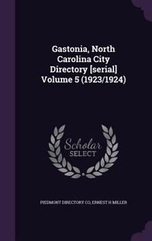Hardcover Gastonia, North Carolina City Directory [Serial] Volume 5 (1923/1924) Book