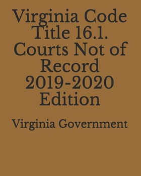Paperback Virginia Code Title 16.1. Courts Not of Record 2019-2020 Edition Book