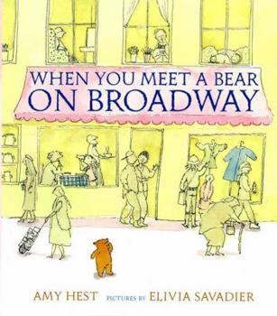 Hardcover When You Meet a Bear on Broadway Book