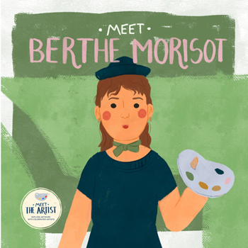 Meet Berthe Morisot