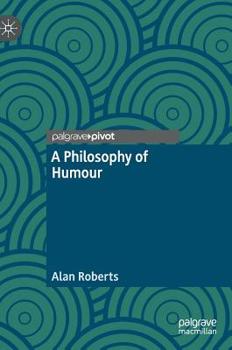 Hardcover A Philosophy of Humour Book