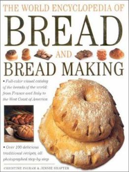 Hardcover The World Encyclopedia of Bread and Bread Making Book
