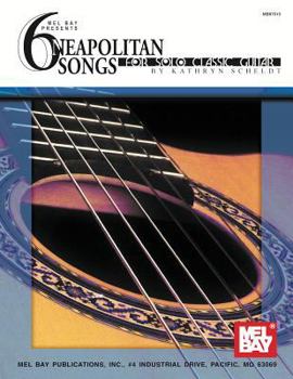 Paperback 6 Neapolitan Songs for Solo Classic Guitar Book